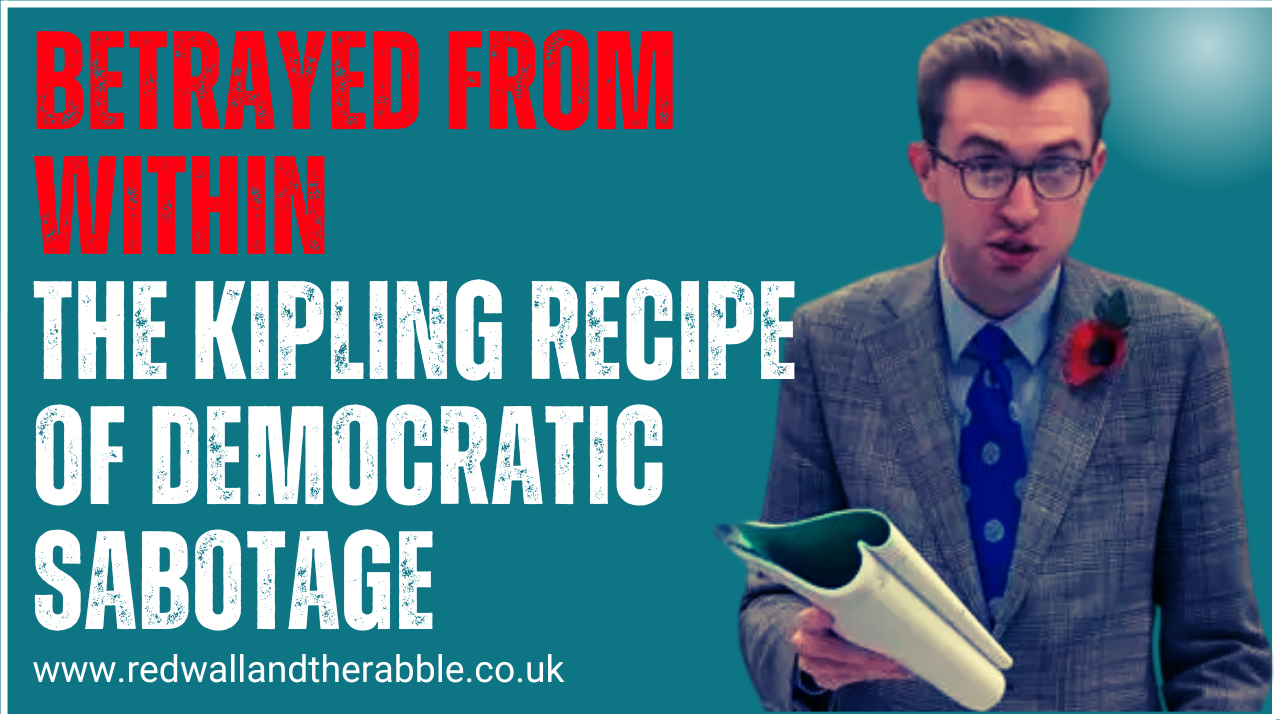 Betrayed From Within: The Kipling Recipe of Democratic Sabotage